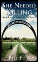 She Needed Killing (Needed Killing Series) - Bill Fitts