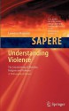 Understanding Violence: The Intertwining of Morality, Religion and Violence: A Philosophical Stance - Lorenzo Magnani