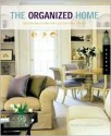 The Organized Home: Design Solutions for Clutter-Free Living - Randy Koll, Randall Koll, Randy Koll