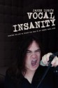 James Lugo's Vocal Insanity - James Lugo, Jaime Vendera