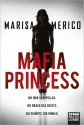 Mafia Princessich War Skrupellos, Ich Brach Das Gesetz, Ich Gehörte Zur Familie - Marisa Merico, Isabell Lorenz