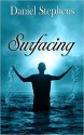 Surfacing - Daniel Stephens