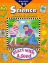 Seeds & Plants: Science: Grades 2 3 (Science Workbook) - School Zone Publishing Company