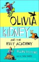 Olivia Kidney and the Exit Academy - Ellen Potter