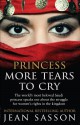 Princess: More Tears to Cry - Jean Sasson