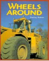 Wheels Around - Shelley Rotner