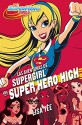 Las aventuras de Supergirl en Super Hero High (DC Super Hero Girls 2) (Spanish Edition) - Lisa Yee