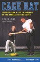 Cage Rat: Lessons from a Life in Baseball by the Yankees Hitting Coach - Kevin Long, Glen Waggoner