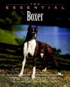 The Essential Boxer - Howell Book House, Ian Dunbar, Winter Churchill Photography, Winter Churchill Photography Staff, Paul Costello