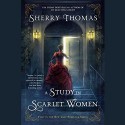 A Study in Scarlet Women (Lady Sherlock Series, Book 1) - Sherry Thomas