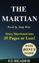 The Martian: Novel by Andy Weir -- Story Shortened into 35 Pages or Less! (The Martian: Story Shortened --- Novel, Paperback, Audiobook, Audible, Blu ray, Dvd, Movie) - EZ-READER, The Martian