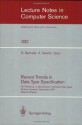 Recent Trends in Data Type Specification: Fifth Workshop on Specification of Abstract Data Types. Gullane, Scotland, September 1-4, 1987. Selected Papers (Lecture Notes in Computer Science) - Donald Sannella, Andrzej Tarlecki