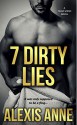 7 Dirty Lies (Tease) - Alexis Anne