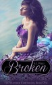 Broken (Book 1, The Watcher Chronicles, Paranormal Romance) - S.J. West