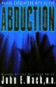 Abduction: Human Encounters with Aliens - John E. Mack