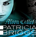 Moon Called - Patricia Briggs, Lorelei King