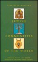 Jewish Communities of the World - Avi Beker, Edgar M. Bronfman