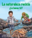 La Naturaleza Recicla Lo Haces Tu? - Michelle Lord, Cathy Morrison