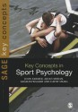 Key Concepts in Sport Psychology - John Kremer, Aidan Moran, Cathy Craig, Graham Walker