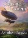 Chasing the Lantern - Jonathon Burgess