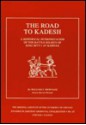 The Road to Kadesh: A Historical Interpretation of the Battle Reliefs of King Sety I at Karnak - William J. Murnane