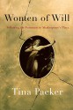 Women of Will: Following the Feminine in Shakespeare's Plays - Tina Packer