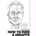 How to Ride a Giraffe - John Timpson