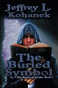 The Buried Symbol (The Runes of Issalia Book 1) - Jeffrey L. Kohanek