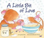 A Little Bit of Love - Cynthia Platt, Hannah Whitty