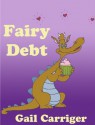 Fairy Debt - Gail Carriger