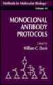 Methods in Molecular Biology, Volume 45: Monoclonal Antibody Protocols - William C. Davis