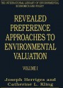 Revealed Preference Approaches to Environmental Valuation, V.1-2 - Joseph A. Herriges, Catherine L. Kling, Joseph Herriges