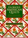 Glorious American Quilts: The Quilt Collection of the Museum of American Folk Art - Elizabeth V. Warren