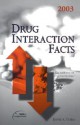 Drug Interaction Facts 2003 - David S. Tatro, Facts and Comparisons 2003 Edition