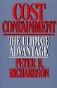 Cost Containment: The Ultimate Advantage - Peter R. Richardson