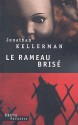 Le Rameau brisé - Jonathan Kellerman, Frédéric Grellier