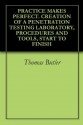 Practice Makes Perfect. Creation Of A Penetration Testing Laboratory, Procedures And Tools, Start To Finish - Thomas Butler