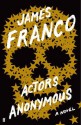 Actors Anonymous - James Franco