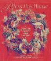 Bless This House: Ann Wall Frank ; Illustrations by Marlene K. Goodman - Ann Wall Frank, Marlene Goodman, Marlene K. Goodman