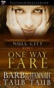 One Way Fare (Null City) - Barb Taub, Hannah Taub