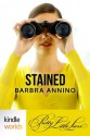 Pretty Little Liars: Stained (Kindle Worlds Short Story) - Barbra Annino