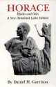 Horace: Epodes and Odes, A New Annotated Latin Edition - Daniel H. Garrison