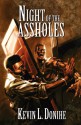 Night of the Assholes - Kevin L. Donihe