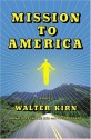 Mission to America - Walter Kirn