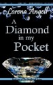 A Diamond In My Pocket (The Unaltered #1) - Lorena Angell