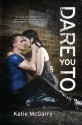 Dare You To - Katie McGarry