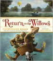 Return to the Willows - Jacqueline Kelly, Clint Young