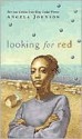 Looking for Red - Angela Johnson