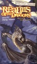 Realms of the Dragons - Elaine Cunningham, R.A. Salvatore, Richard Lee Byers, Jess Lebow, Ed Greenwood, Thomas M. Reid, Richard Baker, Lisa Smedman, Philip Athans, Paul S. Kemp, Dave Gross, Voronica Whitney-Robinson, Don Bassingthwaite, Edward Bolme, Keith Francis Strohm