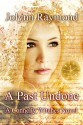 A Past Undone - Jolynn Raymond